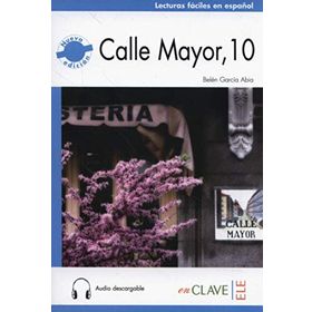 Calle Mayor 10 +Audio Descargable Nivel-2 B1 - Belen Garcia Abia