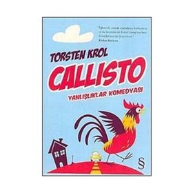 CALLISTO YANLIŞLIKLAR KOMEDYASI - TORSTEN KROL