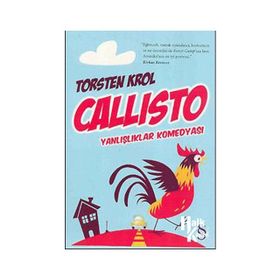 CALLISTO YANLIŞLIKLAR KOMEDYASI - TORSTEN KROL
