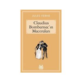 Caludius Bombarnac`ın Maceraları - Jules Verne