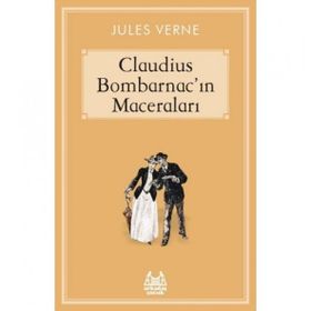 Caludius Bombarnac`ın Maceraları - Jules Verne