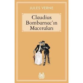 Caludius Bombarnac`ın Maceraları - Jules Verne