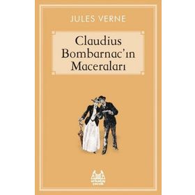 Caludius Bombarnac`ın Maceraları - Jules Verne