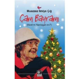 Çam Bayramı - Muazzez İlmiye Çığ