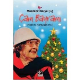 Çam Bayramı - Muazzez İlmiye Çığ
