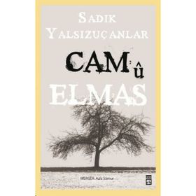 CAM'Û ELMAS - SADIK YALSIZUÇANLAR