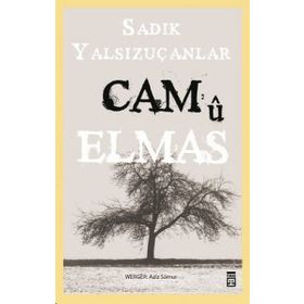 CAM'Û ELMAS - SADIK YALSIZUÇANLAR