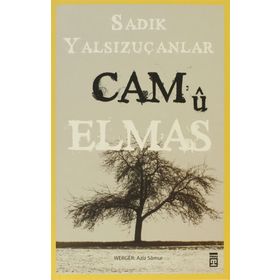 CAM'Û ELMAS - SADIK YALSIZUÇANLAR