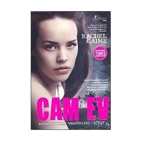 Cam Ev - Morganville Vampirleri Serisi 1.Kitap - Rachel Caine