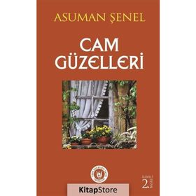 Cam Güzelleri - Asuman Şenel