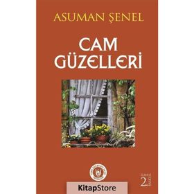 Cam Güzelleri - Asuman Şenel