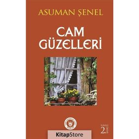 Cam Güzelleri - Asuman Şenel
