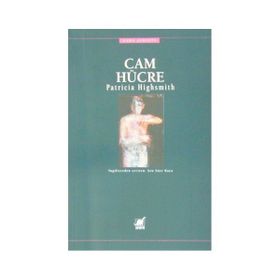 Cam Hücre - Patricia Highsmith