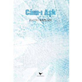 Cam-ı Aşk - Fahri Kaplan
