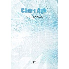 Cam-ı Aşk - Fahri Kaplan