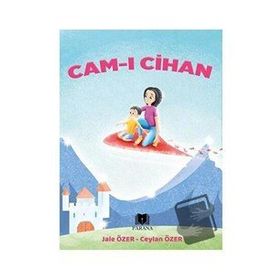 Cam-ı Cihan - Jale Özer - Ceylan Özer - Parana Yayınları