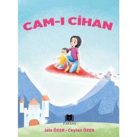 Cam-ı Cihan - Jale Özer - Ceylan Özer - Parana Yayınları