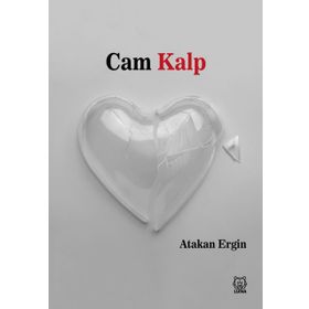 Cam Kalp - Atakan Ergin