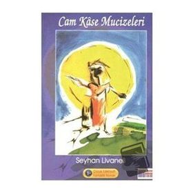 Cam Kase Mucizeleri - Seyhan Livaneli