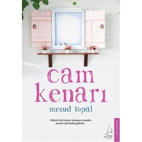 Cam Kenarı - Mesud Topal