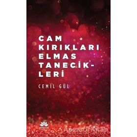 Cam Kırıkları Elmas Tanecikleri - Cemil Gül