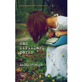 CAM KIRIKLARI PARKI - ALINA BRONSKY