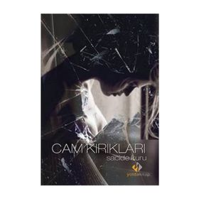 Cam Kırıkları - Sacide Kuru