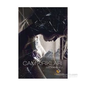 Cam Kırıkları - Sacide Kuru