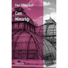 Cam Mimarlığı - Paul Scheerbart