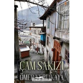 Çam Sakızı - Ömer Yerlikaya