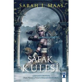 Cam Şato 6 Şafak Kulesi - Sarah J Maas