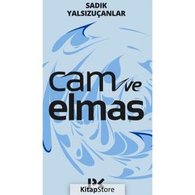 Cam ve Elmas - Sadık Yalsızuçanlar Münir Üstün Adem Şener