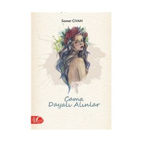 Cama Dayalı Alınlar - Samet Civan