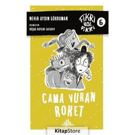 Cama Vuran Roket - Fikri Bol Fikri 6 - Nehir Aydın Gökduman