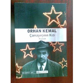 ÇAMAŞIRCININ KIZI KÜÇÜCÜK - ORHAN KEMAL