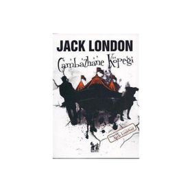 CAMBAZHANE KÖPEĞI - JACK LONDON