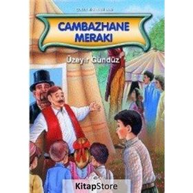 Cambazhane Merakı - Üzeyir Gündüz