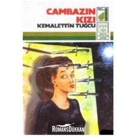 CAMBAZIN KIZI - KEMALETTIN TUĞCU