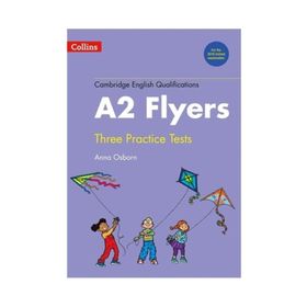Cambridge English Q. Practice Tests for A2 Flyers New edition - Anne G. Osborn