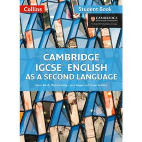 Cambridge IGCSE English As A Second Language Student Book - Alison Burch Shubha Koshy Lorna Pepper Emma Watkins