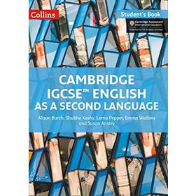 Cambridge IGCSE English As A Second Language Student Book - Alison Burch Shubha Koshy Lorna Pepper Emma Watkins