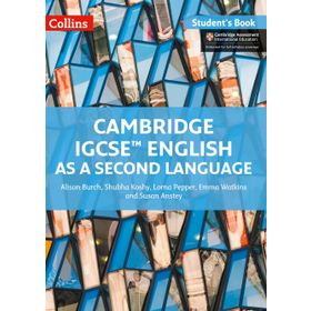 Cambridge IGCSE English As A Second Language Student Book - Alison Burch Shubha Koshy Lorna Pepper Emma Watkins