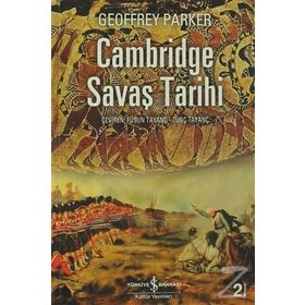 Cambridge Savaş Tarihi - Geoffrey Parker