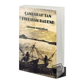 Çambudaktan Fırlayan Hadenk - Gürkan Kadıoğlu