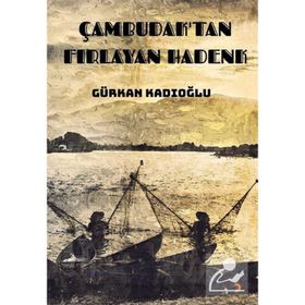 Çambudaktan Fırlayan Hadenk - Gürkan Kadıoğlu