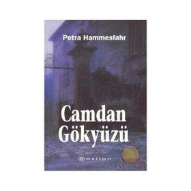 CAMDAN GÖKYÜZÜ - PETRA HAMMESFAHR