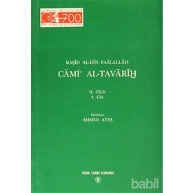 Cami Al-Tavarih 2. Cilt 4. Cüz - Raşid Al-Din Fazlallah