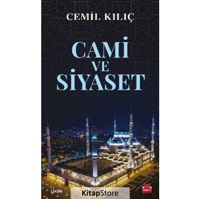 Cami ve Siyaset - Cemil Kılıç