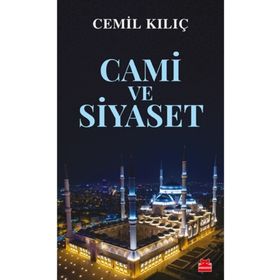 Cami ve Siyaset - Cemil Kılıç