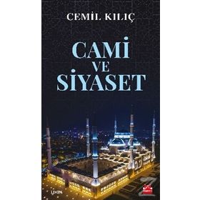 Cami ve Siyaset - Cemil Kılıç